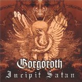 Gorgoroth: Incipit Satan