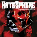 Hatesphere: Serpent Smiles And Killer Eyes