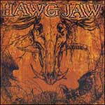 Hawg Jaw: Don't Trust Nobody