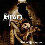 Head: Save Me From Myself
