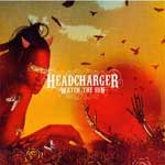Headcharger: Watch The Sun
