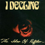 I Decline: The Ides Of Riffdom