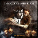Inactive Messiah: Inactive Messiah