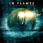In Flames: Soundtrack To Your Escape