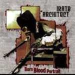 Irate Architect: Born Blood Portrait