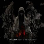 Katatonia: Night Is The New Day
