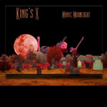 King's X: Manic Moonlight