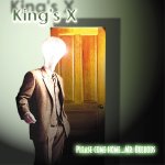 King's X: Please Come Home Mr. Bulbous