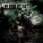 Lay Down Rotten: Reconquering The Pit