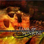Liar & Sunrise: Decontaminate