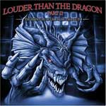 V/A: Louder Than The Dragon Part II