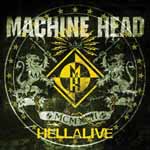 Machine Head: Hellalive