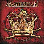Masterplan: Time To Be King