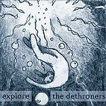 The Dethroners: Explore