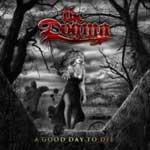 The Dogma: A Good Day To Die