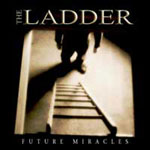 The Ladder: Future Miracles