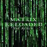 The Matrix Reloaded: The Album