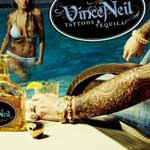 Vince Neil: Tattoos & Tequila