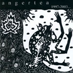 Angertea: 1997-2003...