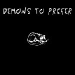 Demons To Prefer: The Stolen Rat Recordings '03