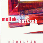 Mellék-hatások: Médiasár