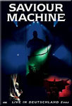 Saviour Machine: Live In Deutschland 2002