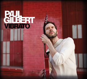 Különleges Vibrato Paul Gilberttől
