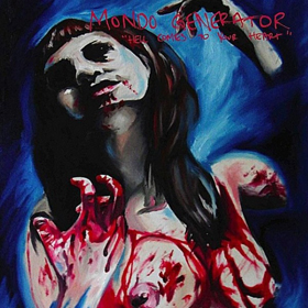 Mondo Generator: Hell Comes To Your Heart